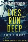 Valerie Brandy - Lies Run Deep