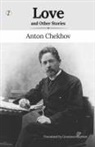 Anton Chekhov - Love and Other Stories