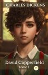 Charles Dickens - David Copperfield - Tome I (French Edition)