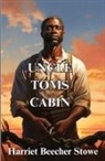 Harriet Beecher Stowe - Uncle Tom's Cabin(Illustrated)