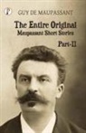 Guy de Maupassant - The Entire Original Maupassant Part-II