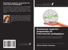Maria Cristina Tommaso - Enseñanza superior: propuestas de intervención pedagógica