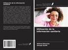 George Ayodo, Wilfred Obwocha - Utilización de la información sanitaria