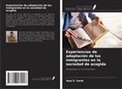Kazi S. Farid - Experiencias de adaptación de los inmigrantes en la sociedad de acogida