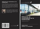Caliane C. O. de Almeida, Tailene Occhi - Utilización de contenedores en la construcción