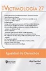 Lic. Judith Biodo, Lic. Verónica Bouvier, Hilda Marchiori - Victimología 27. Igualdad de derechos