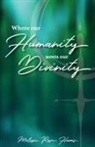 Melissa Rose Harris - Where our Humanity meets our Divinity