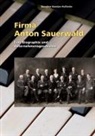 Dorothee Haentjes-Holländer - Firma Anton Sauerwald