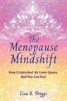 Lisa R. Triggs - The Menopause Mindshift