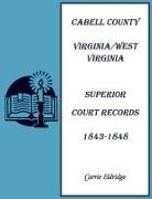Carrie Eldridge - Cabell County, Virginia/West Virginia Superior Court Records, 1843-1848