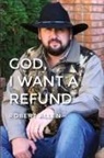 Robert Allen - GOD, I Want A Refund