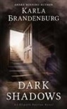 Karla Brandenburg - Dark Shadows