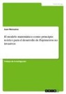 Juan Monsalve - El modelo matemático como principio teórico para el desarrollo de flujómetros no invasivos