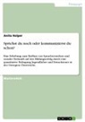 Anonymous, Anita Holper - Sprichst du noch oder kommunizierst du schon?