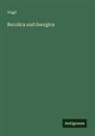 Virgil - Bucolica und Georgica