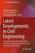 Ramakant Agrawal, J. M. S. J. Bandara, J M S J Bandara, Krishna Kant Pathak - Latest Developments in Civil Engineering