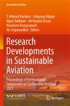 Siripong Atipan, Alper Dalkiran, Alper Dalkiran et al, Ali Haydar Ercan, T. Hikmet Karakoc, Navatasn Kongsamutr... - Research Developments in Sustainable Aviation