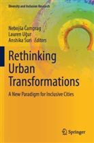 Neboj¿a ¿Amprag, Nebojsa Camprag, Anshika Suri, Lauren U¿ur, Lauren Ugur - Rethinking Urban Transformations
