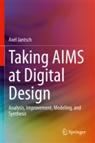 Axel Jantsch - Taking AIMS at Digital Design