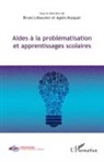 Aides à la problématisation et apprentissages scolaires