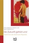 Anna-Katharina Gisbertz, Nieberle, Sigrid Nieberle - Die Zukunft gehört uns!
