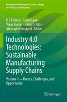 Almoayied Assayed, Vikas Kumar, Rahul S. Mor, Sonu Rajak, K E K Vimal - Industry 4.0 Technologies: Sustainable Manufacturing Supply Chains