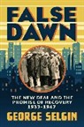 George Selgin, Selgin George - False Dawn