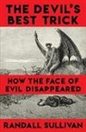 Randall Sullivan, Randall Sullivan - The Devil's Best Trick
