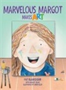 Pat Blankenship - Marvelous Margot Makes Art