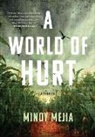 Mindy Mejia, Mindy Mejia - A World of Hurt