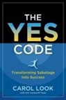 Carol Look - The Yes Code