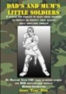 Geoff Todd - Dad's and Mum's Little Soldiers
