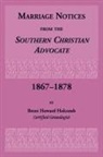Brent Holcomb - Marriage Notices from the Southern Christian Advocate, 1867-1878