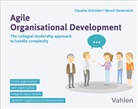 Bernd Oestereich, Claudia Schröder - Agile Organisational Development