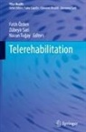 Fatih Özden, Zübeyir Sari, Nazan Tu¿ay, Nazan Tugay - Telerehabilitation
