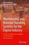 Riccardo Accorsi, Riccardo Manzini - Warehousing and Material Handling Systems for the Digital Industry