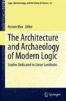 Ansten Klev - The Architecture and Archaeology of Modern Logic