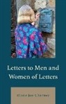 Diane Joy Charney - Letters to Men and Women of Letters