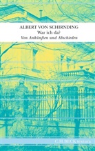 Albert von Schirnding - War ich da?