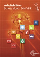 Sven Brehm, Hartmut Fritsche, Gregor Häberle - Arbeitsblätter Schutz durch DIN VDE