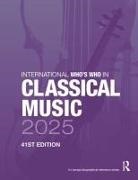 Europa Publications, Europa Publications - International Whos Who of Classical Music 2025