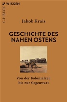 Jakob Krais - Geschichte des Nahen Ostens