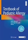 Carlo Caffarelli, Luigi Marseglia, Gian Luigi Marseglia - Textbook of Pediatric Allergy