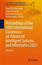 Ashraf Darwish, Mohamed F Tolba et al, Mohammed F Tolba et al, Mohammed F. Tolba, Aboul Ella Hassanien, Vaclav Snasel... - Proceedings of the 10th International Conference on Advanced Intelligent Systems and Informatics 2024