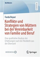 Funda Boyaci - Konflikte und Strategien von Müttern bei der Vereinbarkeit von Familie und Beruf