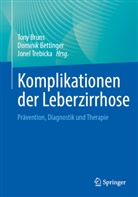 Dominik Bettinger, Tony Bruns, Jonel Trebicka - Komplikationen der Leberzirrhose