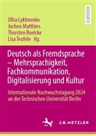 Olha Lykhnenko, Jochen Matthies, Thorsten Roelcke, Thorsten Roelcke u a, Lisa Teufele - Deutsch als Fremdsprache - Mehrsprachigkeit, Fachkommunikation, Digitalisierung und Kultur