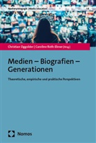 Christian Oggolder, Roth-Ebner, Caroline Roth-Ebner - Medien - Biografien - Generationen