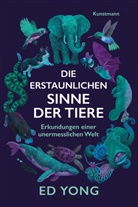 Ed Yong - Die erstaunlichen Sinne der Tiere