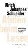 Ulrich Johannes Schneider, Karin Harrasser, Macho, Thomas Macho - Atmen beim Lesen